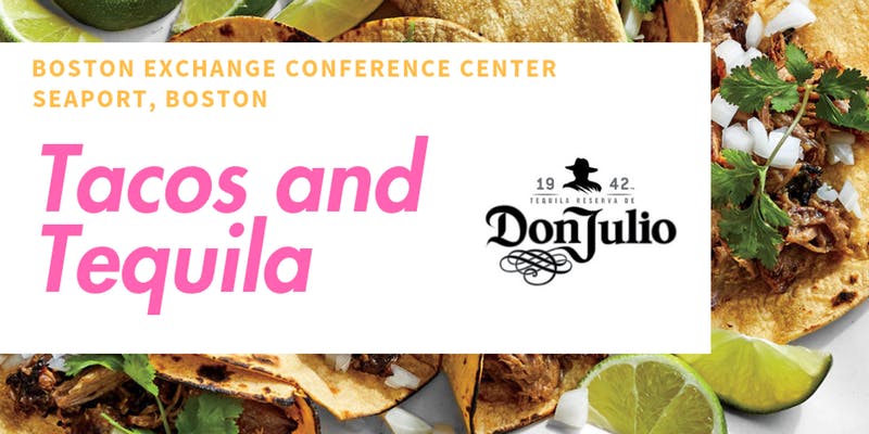 Tacos and Tequila Presented by Don Julio