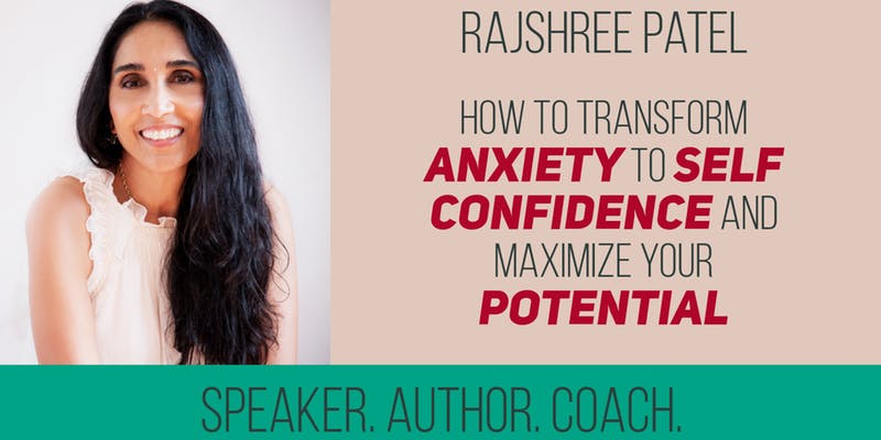 How To transform anxiety to self confidence and maximize your potential
